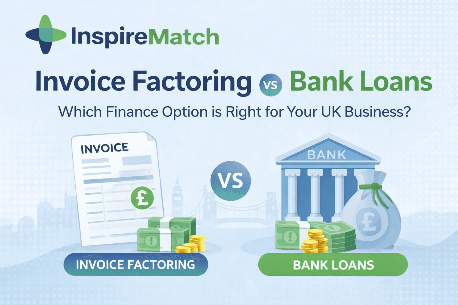 Invoice Factoring vs Bank Loans: Which Finance Option is Right for Your UK Business?
